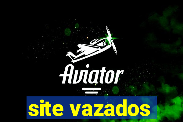 site vazados