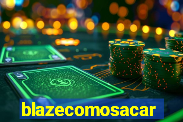 blazecomosacar