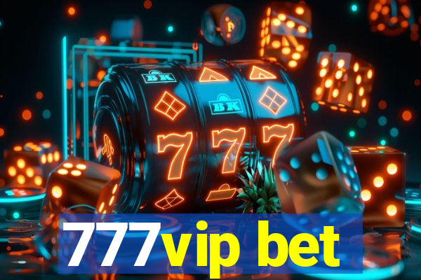 777vip bet