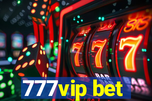 777vip bet