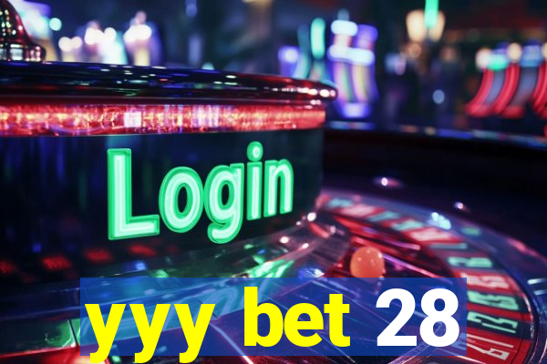 yyy bet 28