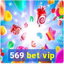 569 bet vip