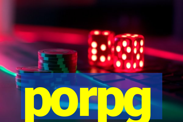 porpg