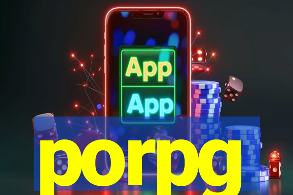 porpg