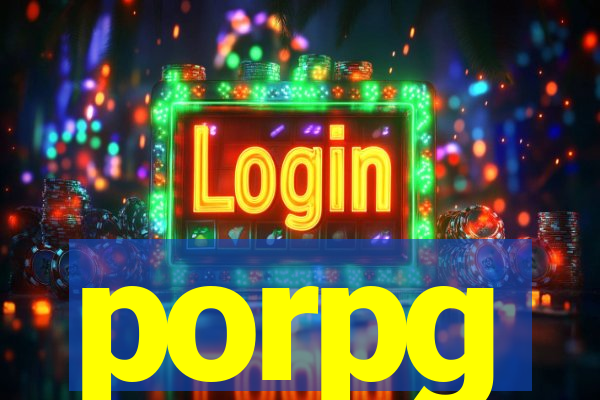 porpg