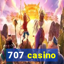 707 casino