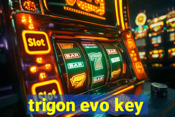 trigon evo key