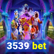 3539 bet