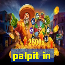 palpit in