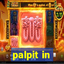 palpit in