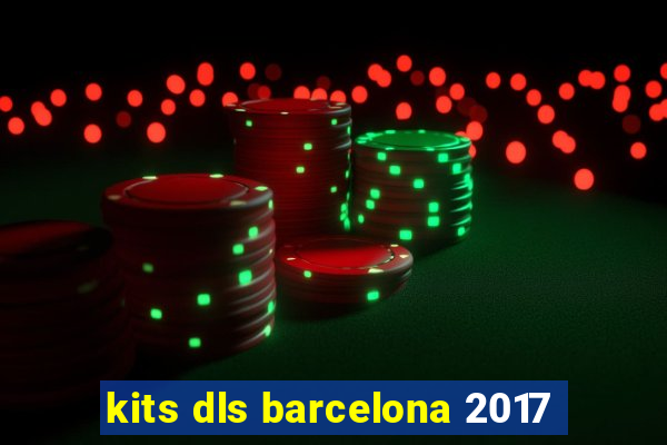 kits dls barcelona 2017