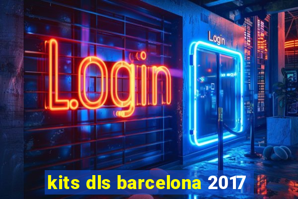 kits dls barcelona 2017