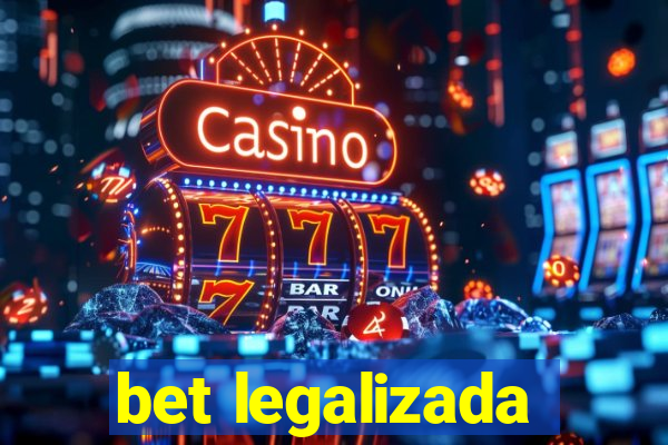 bet legalizada