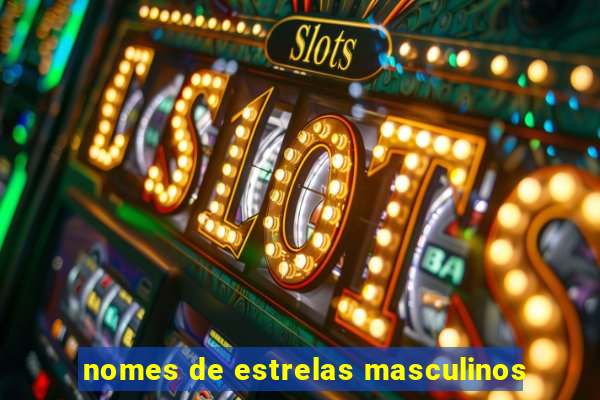 nomes de estrelas masculinos