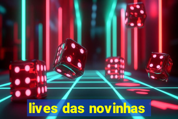 lives das novinhas