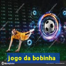 jogo da bobinha