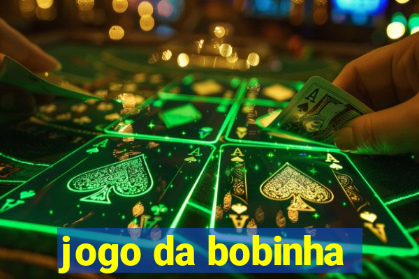 jogo da bobinha