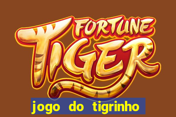 jogo do tigrinho com deposito de 1 real