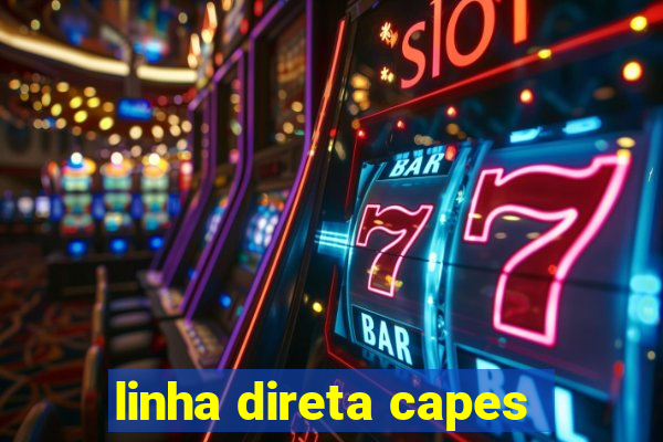 linha direta capes