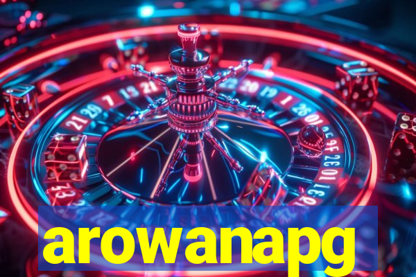 arowanapg