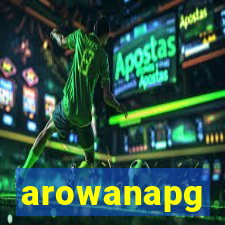 arowanapg