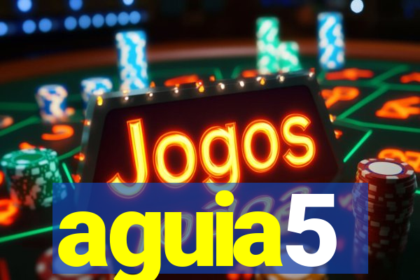 aguia5