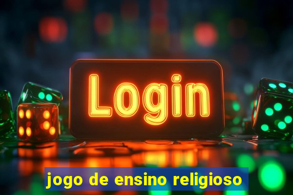 jogo de ensino religioso