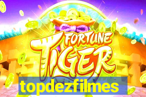 topdezfilmes