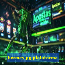 hermes pg plataforma