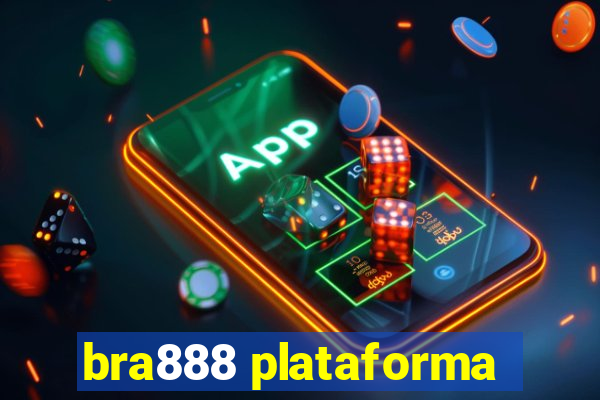 bra888 plataforma