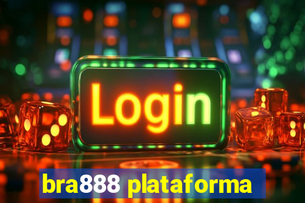 bra888 plataforma