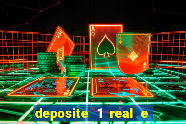 deposite 1 real e ganhe 10