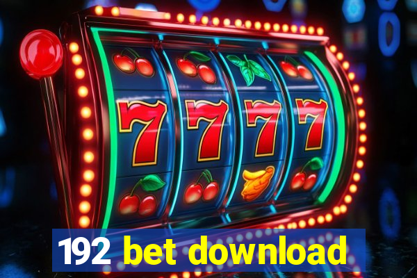 192 bet download