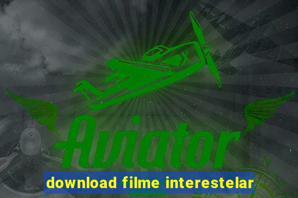 download filme interestelar