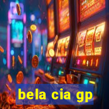 bela cia gp