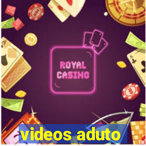 videos aduto