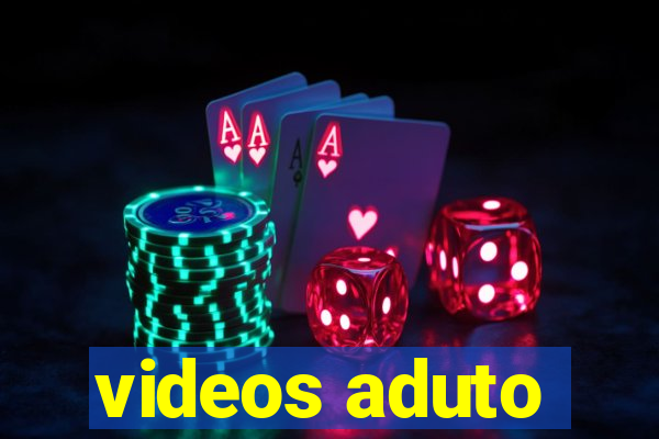 videos aduto