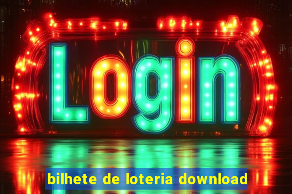 bilhete de loteria download