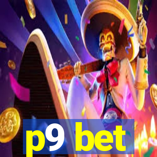 p9 bet