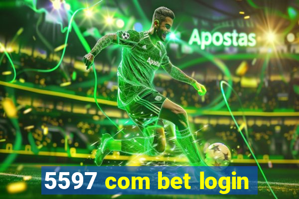 5597 com bet login