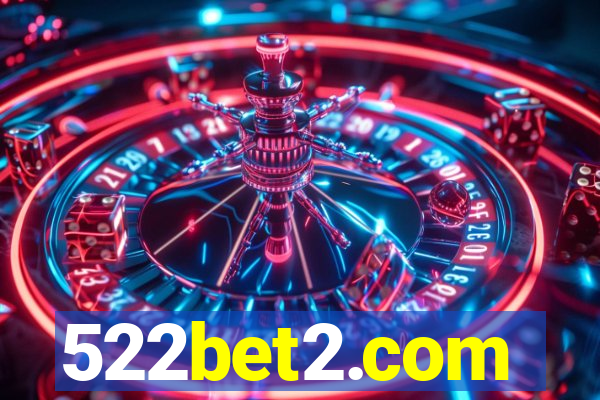 522bet2.com