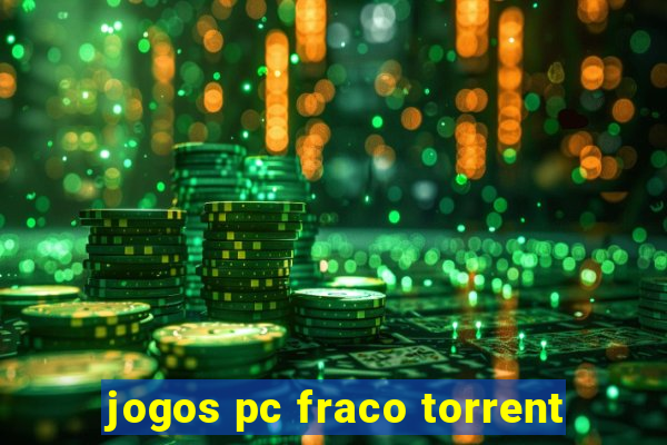 jogos pc fraco torrent