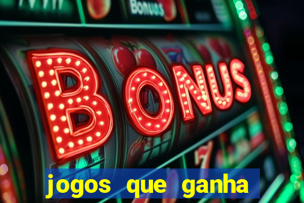 jogos que ganha dinheiro sem investir