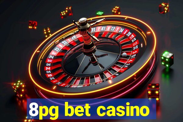 8pg bet casino