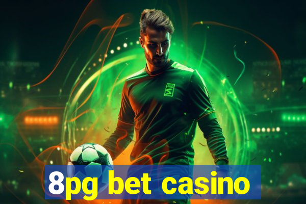 8pg bet casino