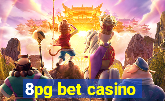 8pg bet casino