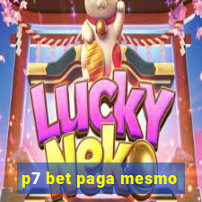 p7 bet paga mesmo