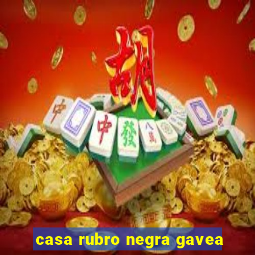 casa rubro negra gavea