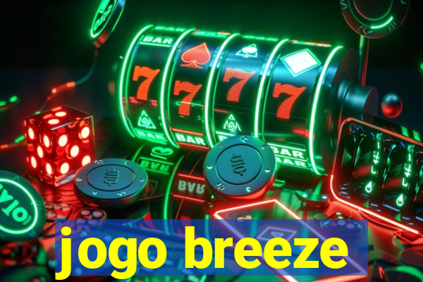 jogo breeze