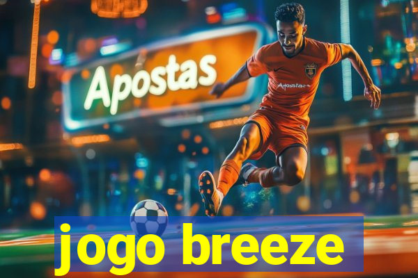 jogo breeze